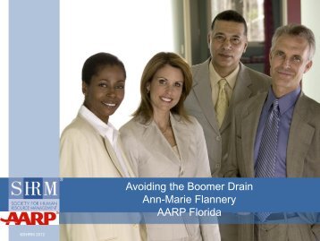Avoiding the Boomer Drain Ann-Marie Flannery AARP Florida - NARC