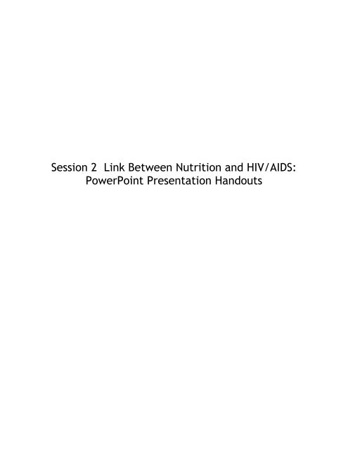Nutrition and HIV/AIDS: A Training Manual - Linkages Project