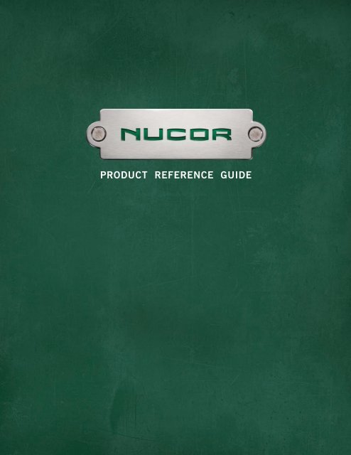 PRODUCT REFERENCE GUIDE - Nucor Steel