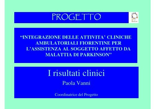I risultati clinici - Progetto Parkison Firenze - Cartella Clinica on Line