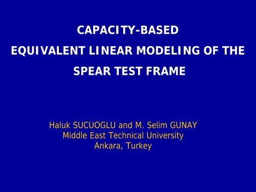 capacity-based equivalent linear modeling of the spear test frame