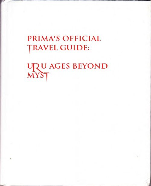 URU Ages Beyond Myst Prima Official eGuide - All Things Uru