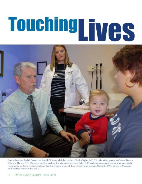 Touching Lives Touching Lives - North Dakota Medicine