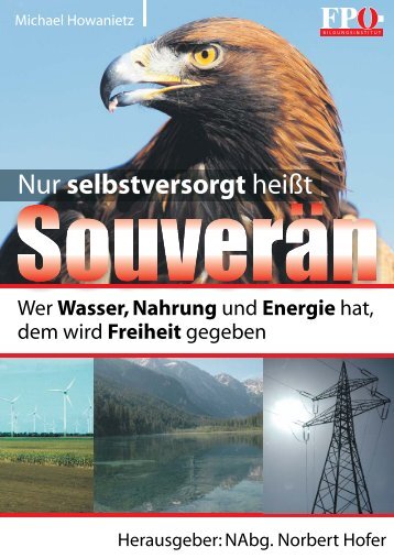 Nur selbstversorgt heiÃŸt SouverÃ¤n - Norbert Hofer