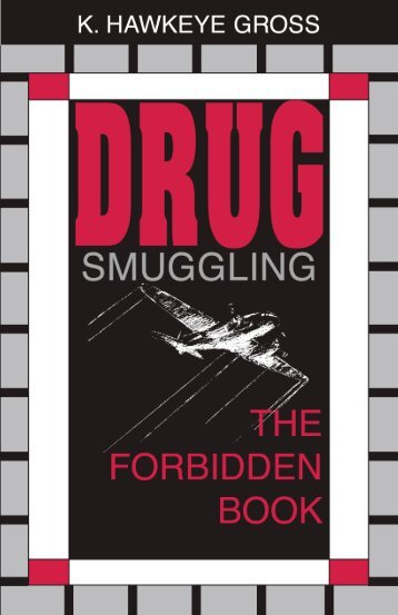 Drug Smuggling: The Forbidden Book