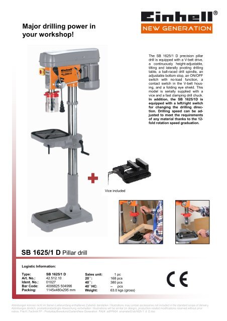 SB 1625/1 D Pillar drill Major drilling power in your workshop!