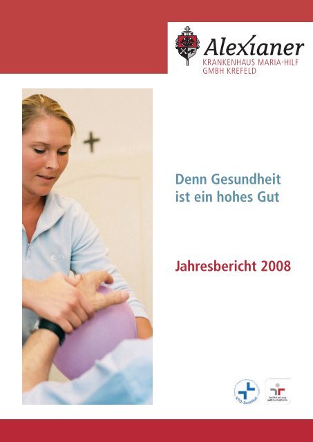 Denn Gesundheit ist ein hohes Gut Jahresbericht 2008