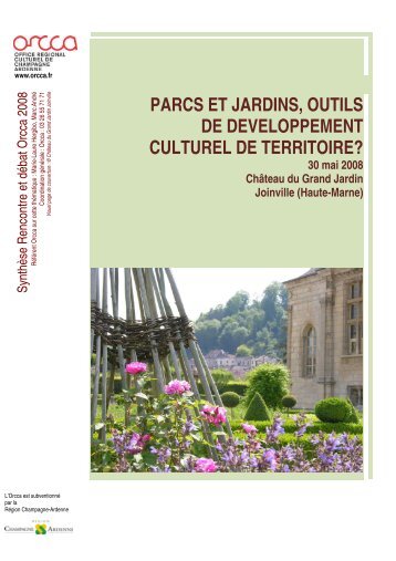 Parcs et Jardins, outil de dveloppement culturel du territoire - ORCCA