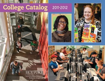 2011-12 College Catalog - Holyoke Community College