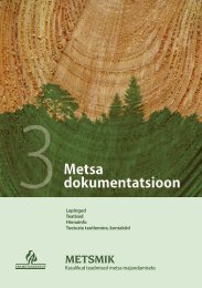 3 Metsa dokumentatsioon - Erametsakeskus