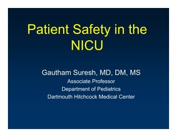 P ti tS f t i th Patient Safety in the NICU - TIPQC