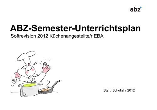 Schulinterner ABZ-Semester-Unterrichtsplan KÃ¼chenangestellte ...