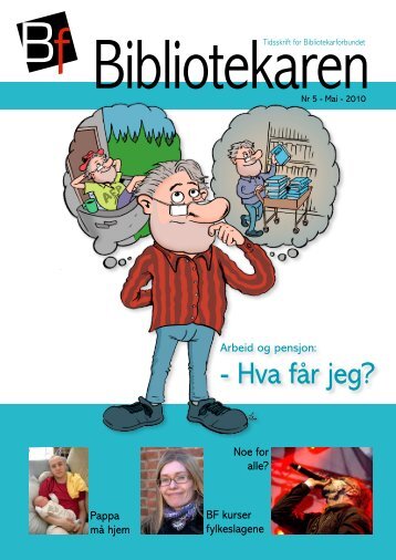 Fakta og argumenter om arbeidsliv og helse - Bibliotekarforbundet