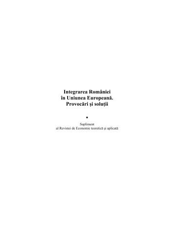 Integrarea RomÃ¢niei Ã®n Uniunea EuropeanÄ. ProvocÄri Åi soluÅ£ii