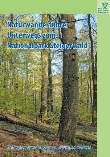 Naturwanderführer Unterwegs zum Nationalpark Steigerwald