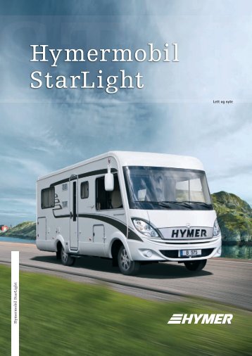 Hymer B StarLight 2013 - Norsk - Kroken Caravan