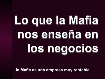 Lo que la Mafia nos enseña - CNTP al Dia