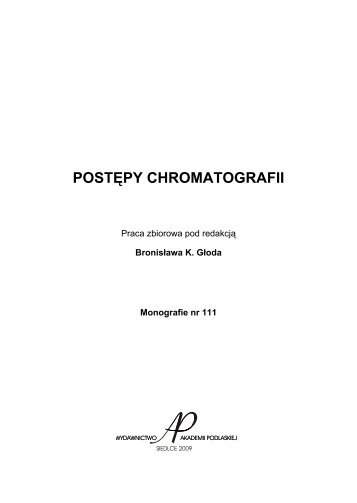 POSTÄPY CHROMATOGRAFII - ZakÅad Chemii Analitycznej