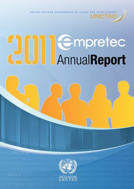 Empretec Annual Report 2011 - Unctad XI