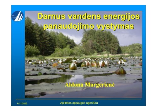 Darnus vandens energijos panaudojimo vystymas