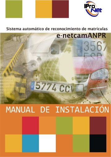 Manual de instalaciÃ³n e-netcamANPR - IProNet Sistemas