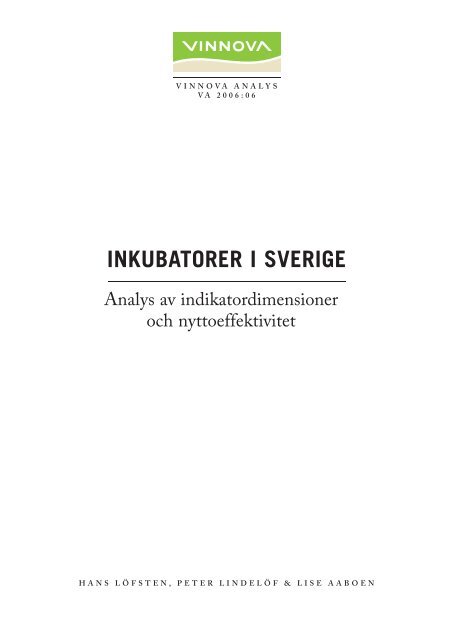 Inkubatorer i Sverige - Analys av indikatordimensioner ... - Vinnova