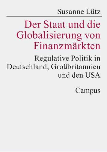 Der Staat und die Globalisierung von Finanzmärkten ... - MPIfG