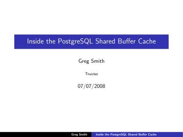 Inside the PostgreSQL Shared Buffer Cache