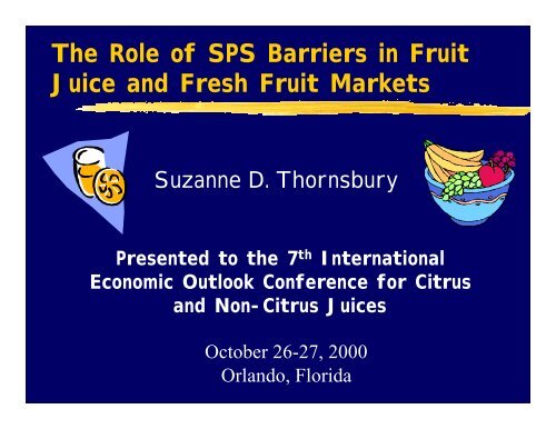 The Role of SPS Barriers in Fruit Juice and Fresh Fruit Markets