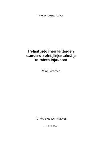 Pelastustoimen laitteiden standardisointijärjestelmä ja - Tukes