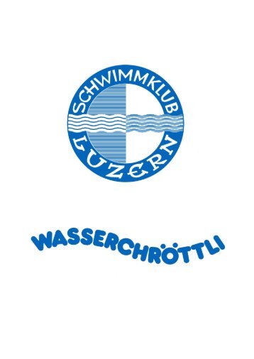 Wasserchröttli vom Februar 2011 - Schwimmklub Luzern