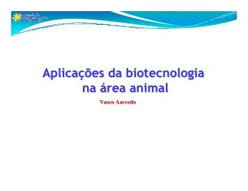 Aplicações da biotecnologia na área animal - CIB