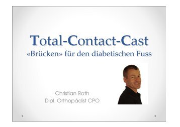 Total Contact Cast "Brücken" für den diabetischen Fuss