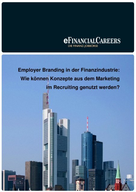 Employer Branding In Der Finanzindustrie Deutsche Employer