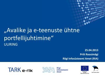 Avalike ja e-teenuste Ã¼htne portfellijuhtimine - Riigi InfosÃ¼steemi Amet