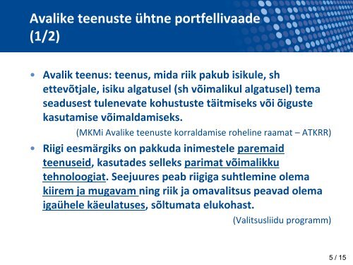 Avalike ja e-teenuste Ã¼htne portfellijuhtimine - Riigi InfosÃ¼steemi Amet