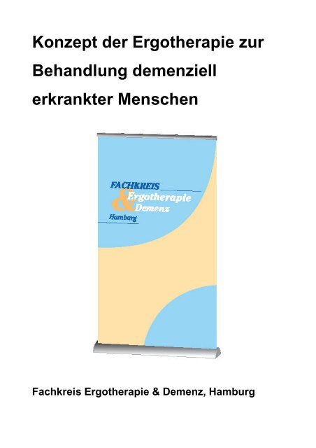 Konzept der Ergotherapie zur Behandlung demenziell ... - Ebede.net