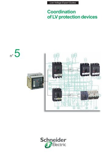 Coordination of LV protection devices - Schneider Electric