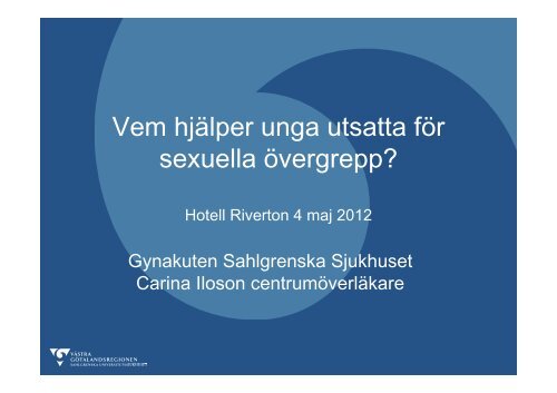 Vem hjÃ¤lper unga utsatta fÃ¶r sexuella Ã¶vergrepp?