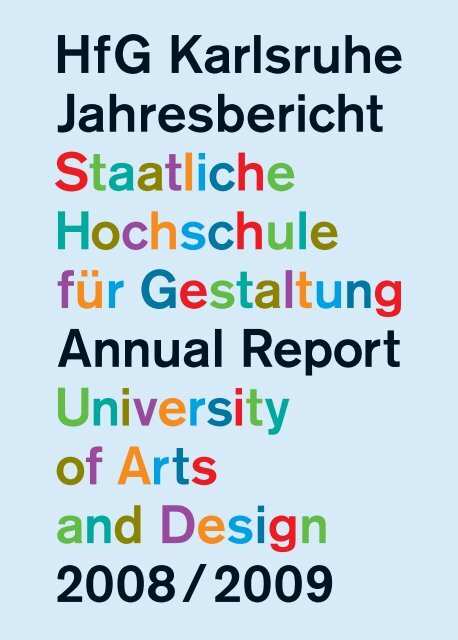 Hfg Karlsruhe Jahresbericht Staatliche Hochschule Fur