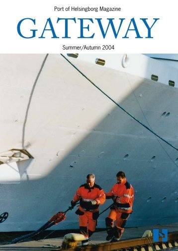 Port of Helsingborg Magazine Summer/Autumn 2004 - Helsingborgs ...
