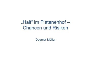 âHaltâ im Platanenhof â Chancen und Risiken - Murg Stiftung