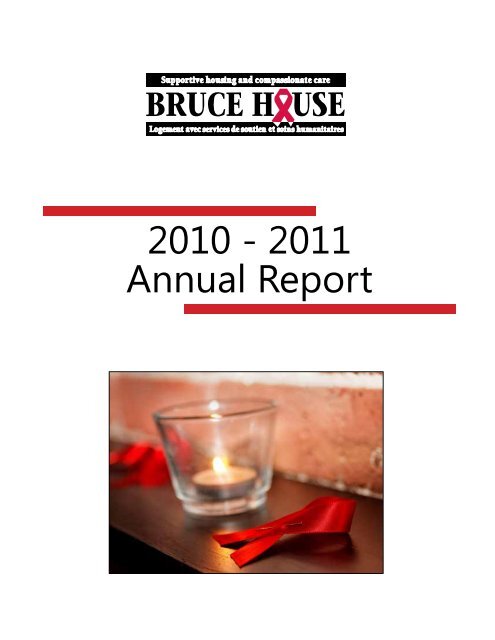 2010 - 2011 Annual Report - Bruce House