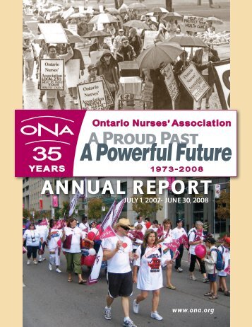 Annual Report: July 1, 2007- June 30, 2008 - Ontario Nurses ...