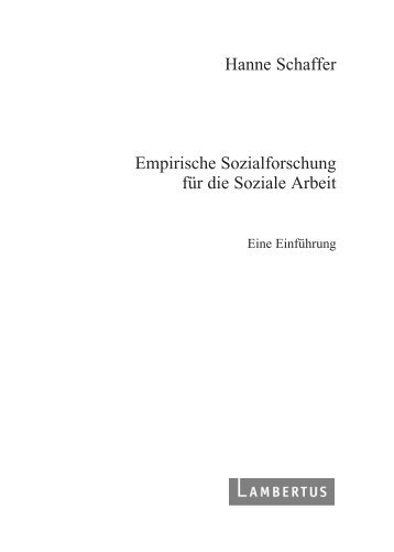 Hanne Schaffer Empirische Sozialforschung für die Soziale Arbeit