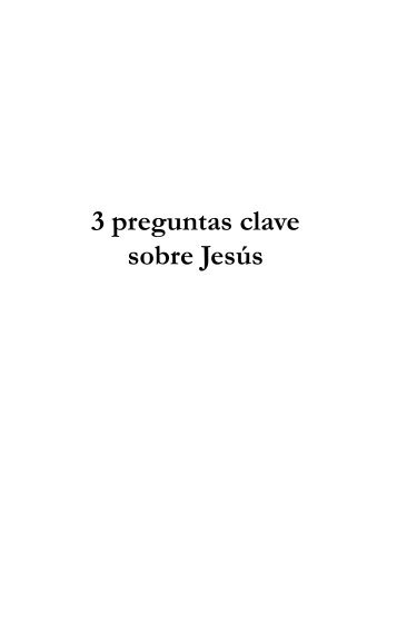 3 preguntas clave sobre JesÃºs - Editorial Clie