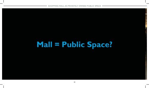 Shopping Mall as Privately Owned Public Space - School of ...