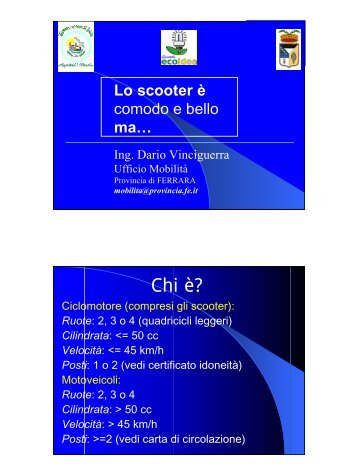 Lo scooter Ã¨ bello, comodo maâ¦ - Dario Vinciguerra - Provincia di ...