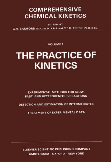 Practice of Kinetics (Comprehensive Chemical Kinetics, Volume 1)