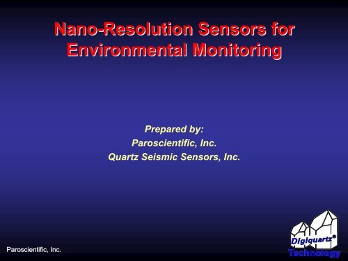 Nano-Resolution Sensors for Environmental ... - Paroscientific, Inc.